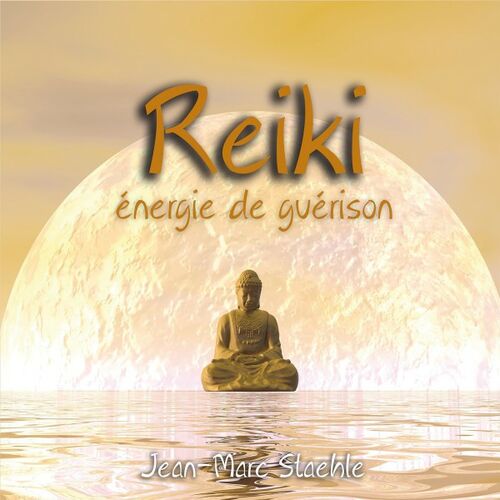 Jean Marc Staehle Reiki Nergie De Gu Rison Musique En Streaming