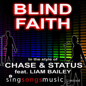 Chase & Status Ft Liam Bailey - Blind Faith Chase & Status Ft Liam Bailey - Blind Faith