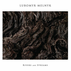 Lubomyr Melnyk - The Amazon -The Lowlands