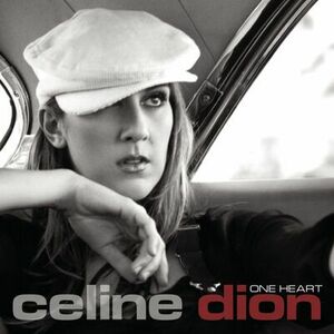 Celine Dion - One Heart (Original 3 Pop Edit)