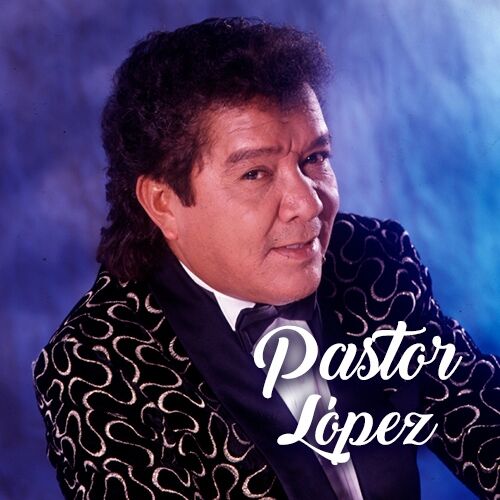 Pastor Lopez Albumes Canciones Playlists Escuchar En Deezer