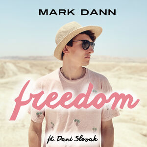 Mark Dann (Ft. Dani Slovak) - Freedom