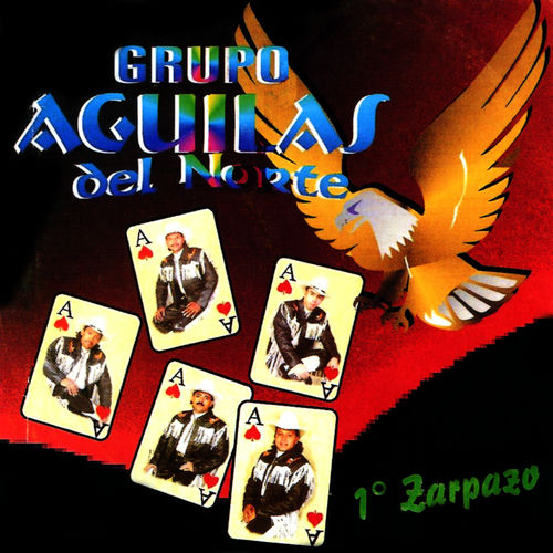 Grupo Aguilas del Norte Listen on Deezer Music Streaming Grupo Aguilas del Norte Listen on Deezer Music Streaming