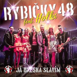 Rybicky 48 & Holki - Ja Dneska Slavim Rybicky 48 & Holki - Ja Dneska Slavim