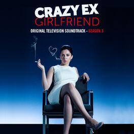 Crazy Ex Girlfriend Cast A Ecouter Sur Deezer Musique En Streaming