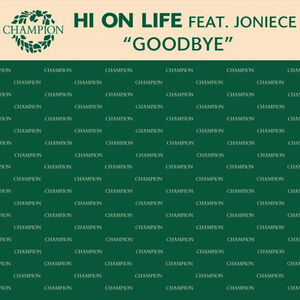 Hi On Life Featuring Joniece - Goodbye ? Shanghai Surprise Mix