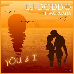 Dj Doddo Ft Morgana - You And I