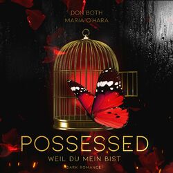 Possessed (Weil du mein bist Obsessed 2) Audiobook