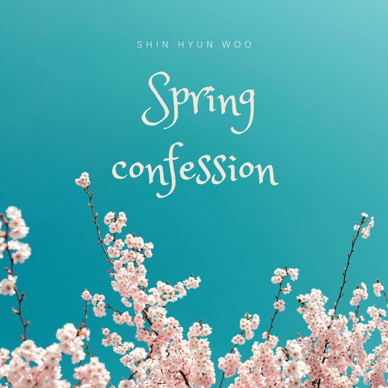 Shin Hyun Woo – Spring confession – Single