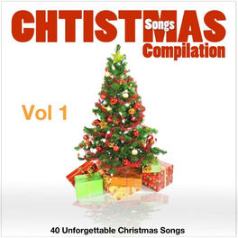 Various Artists Christmas Songs Compilation Vol 1 40 Unforgettable Christmas Songs Lyrics And Songs Deezer