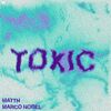 MATTN/Marco Nobel - Toxic