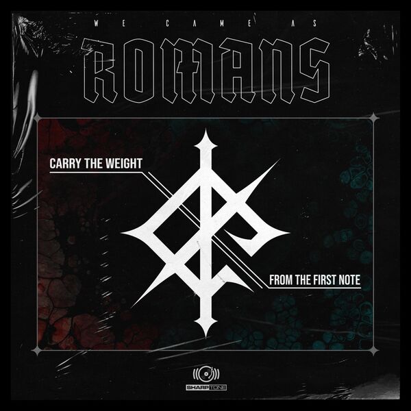 We Came As Romans - Carry the Weight / From the First Note [single] (2019)
