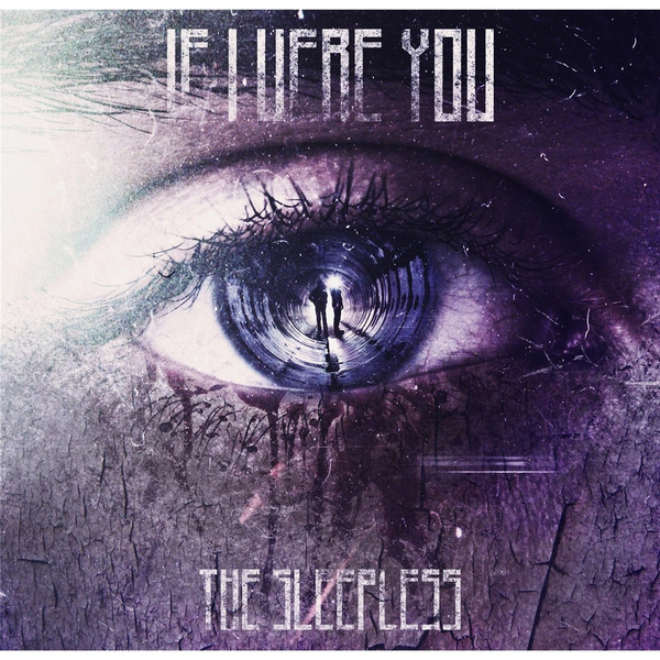 If I Were You - The Sleepless (2014)