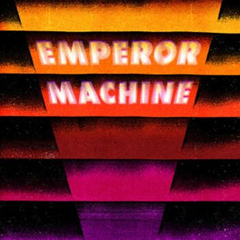 The Emperor Machine Yes No Egg Single Version Listen With Lyrics Deezer