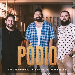 Música Pódio - Dilsinho (Com Jorge & Mateus) (2021) 