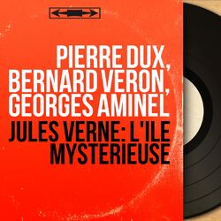 Jules Verne: L'île mystérieuse (Mono Version)