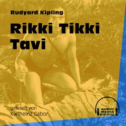 Rikki Tikki Tavi - Das Dschungelbuch, Band 3 (Ungekürzt)