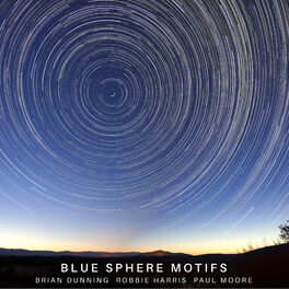 Brian Dunning - Blue Sphere Motifs