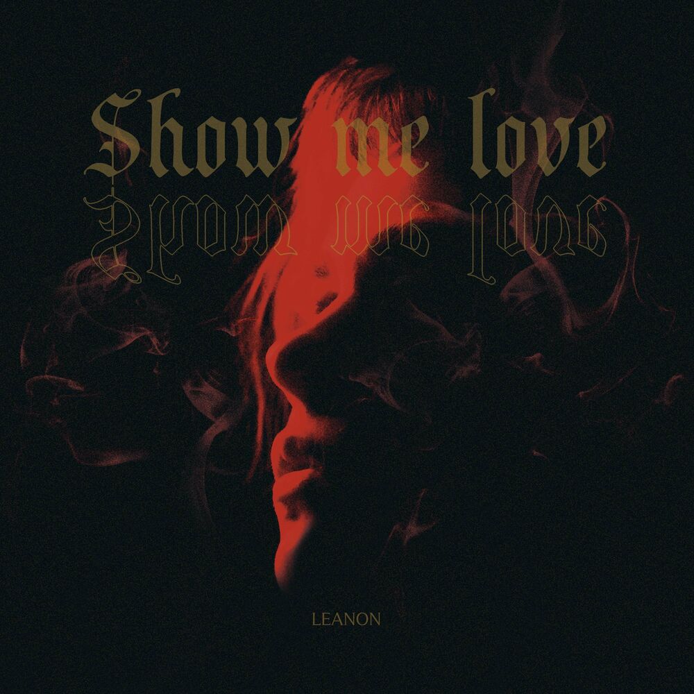leanon – Show Me Love – Single