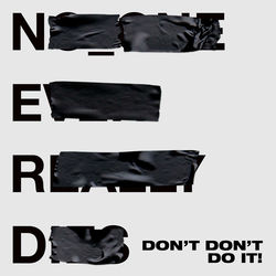 Don't Don't Do It! (feat. Kendrick Lamar) - N.E.R.D. Download