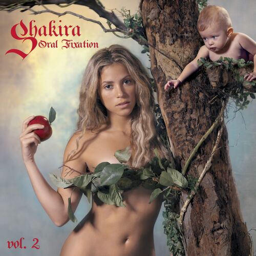 Oral Fixation, Vol. 2 (Expanded Edition) - Shakira