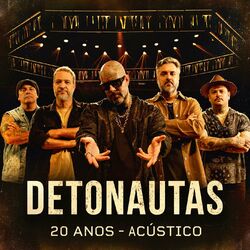 Download CD Detonautas Roque Clube – 20 Anos – Acústico 2023