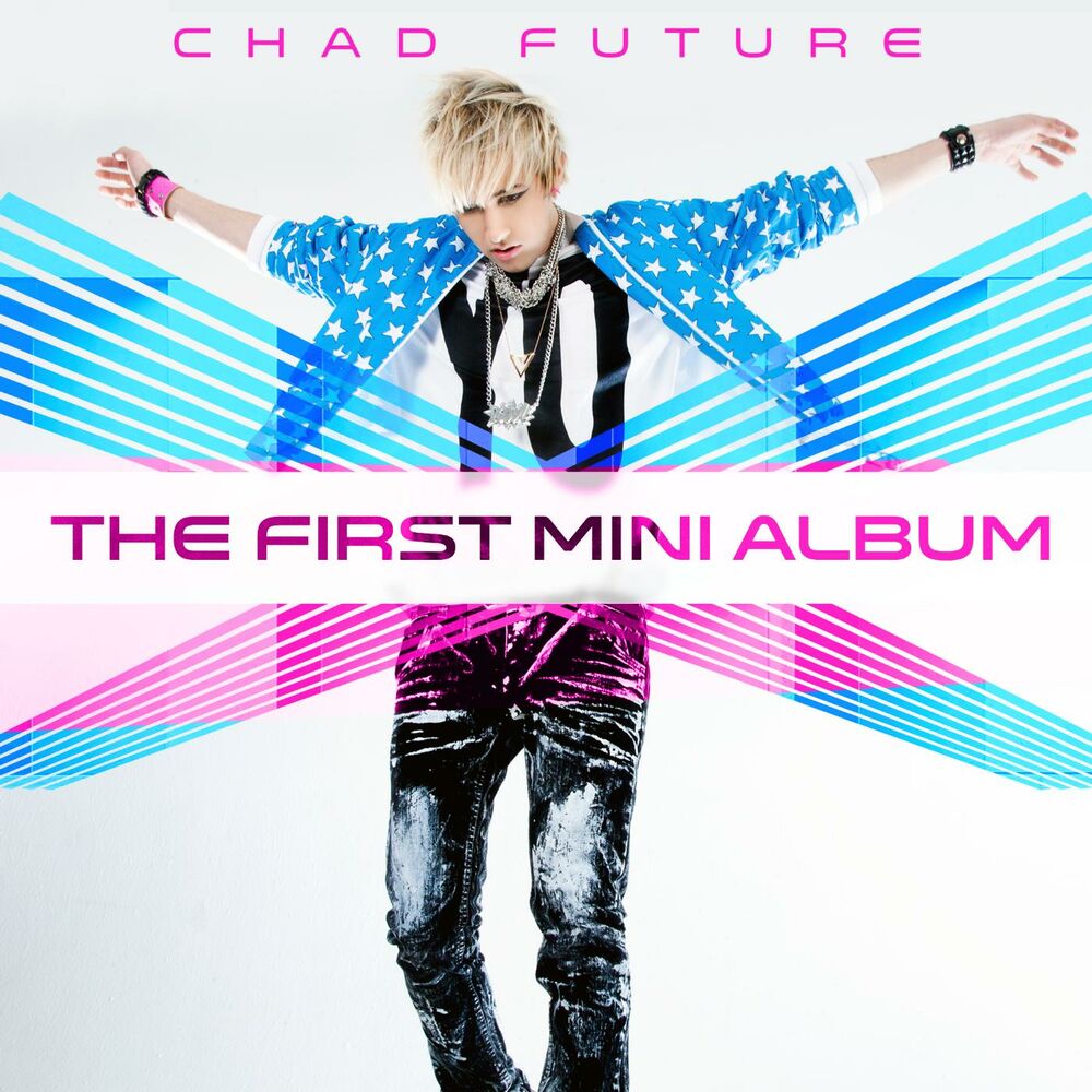 Chad Future – The First Mini Album