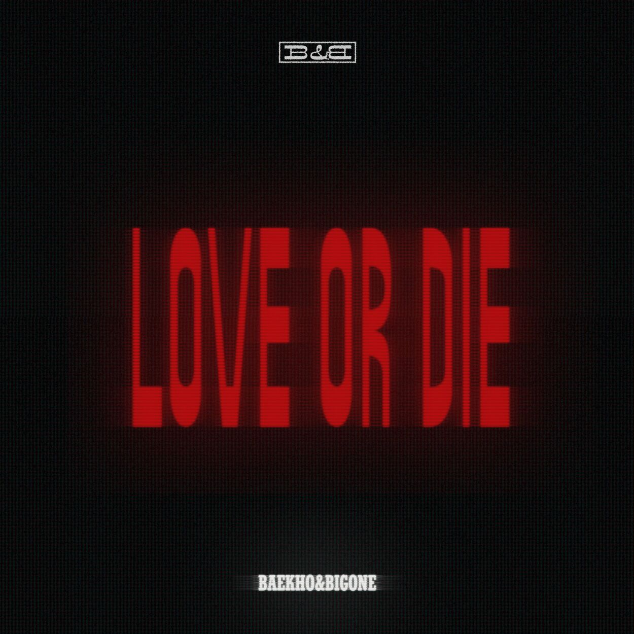 [DL MP3 + FLAC] BAEKHO, BigOne - LOVE OR DIE - EP - KPOPJJANG