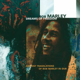 Bob Marley & The Wailers - Dreams Of Freedom