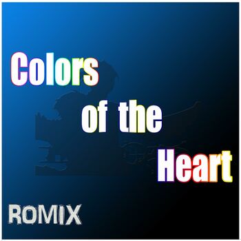 Romix Colors Of The Heart Listen With Lyrics Deezer