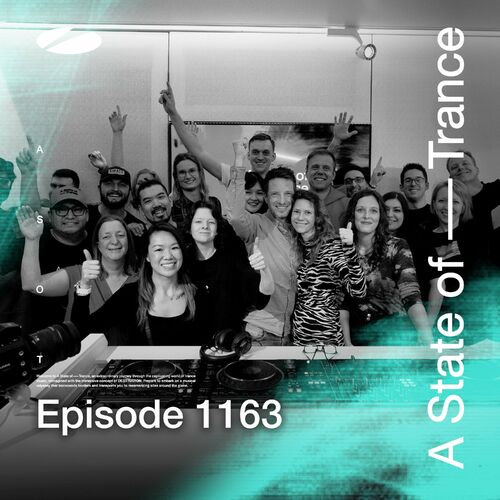 ASOT 1163 - A State of Trance Episode 1163 - Armin van Buuren