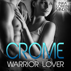 Crome - Warrior Lover 2 (Die Warrior Lover Serie)