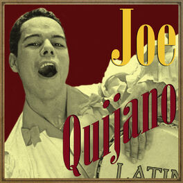 Joe Quijano Joe Quijano Letras Y Canciones Deezer