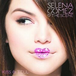 Selena Gomez & The Scene – Kiss & Tell 2009 CD Completo