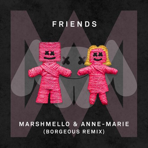 FRIENDS (Borgeous Remix) - Marshmello