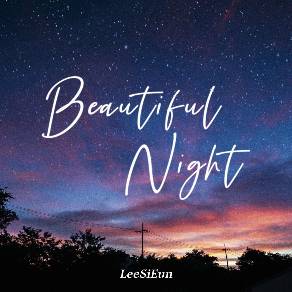 Lee Si Eun – Beautiful Night – Single