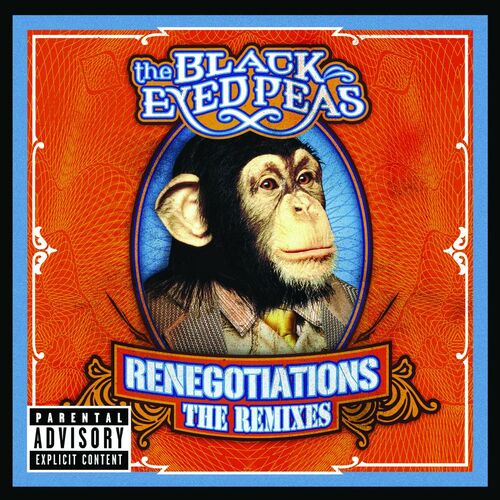 Renegotiations: The Remixes - Black Eyed Peas