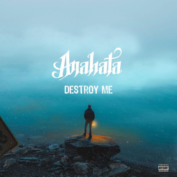 Anahata - Destroy Me [single] (2020)