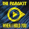 Parakit - When I Hold You (feat. Alden Jacob)