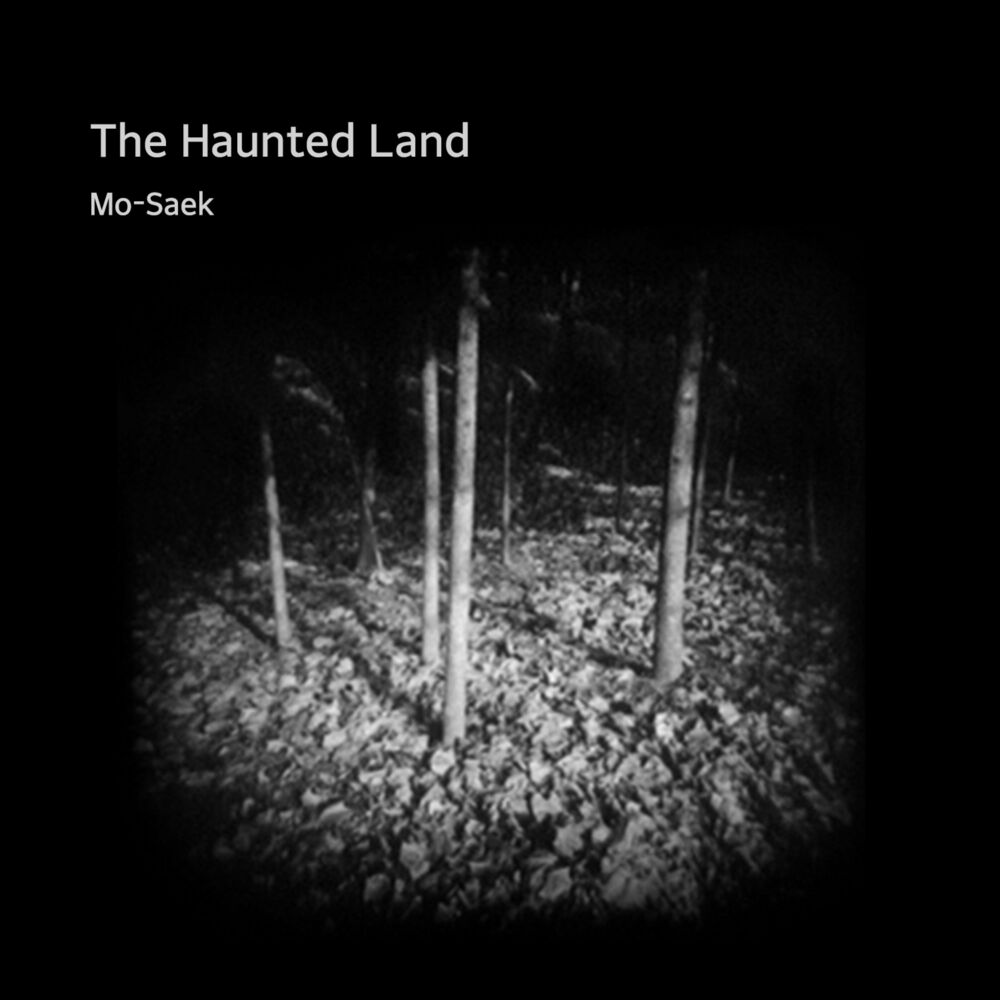 Mo-Saek – The Haunted Land