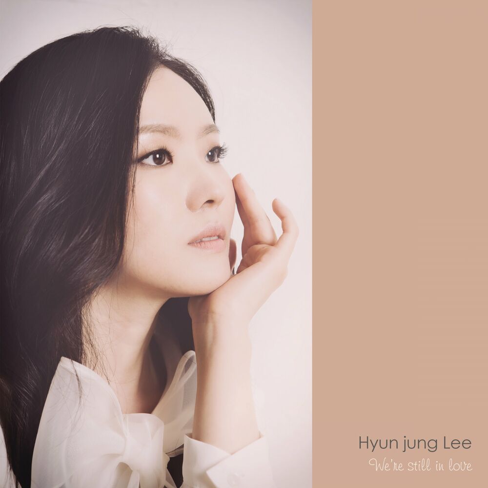 Hyun Jung Lee – We’re still in Love