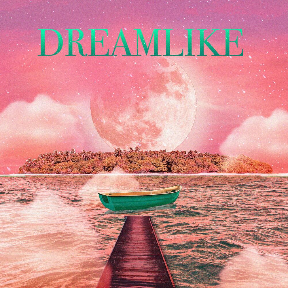 PL – DREAMLIKE – Single