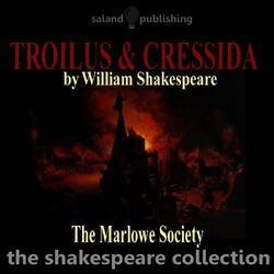 Shakespeare: Troilus and Cressida