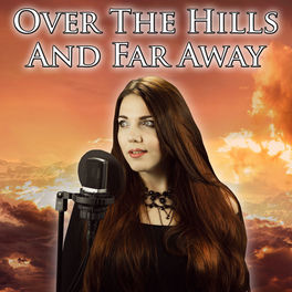Alina Lesnik Over The Hills And Far Away Lyrics And Songs Deezer