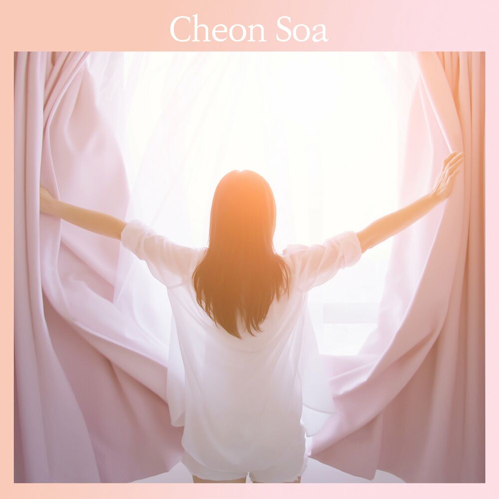 Cheon Soa – You look pretty – Single