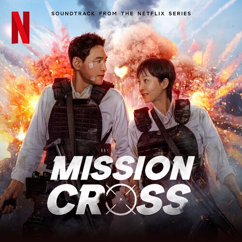 Various Artists – MISSION: CROSS (Original Soundtrack from Netflix Original)