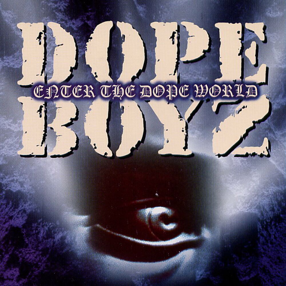 Dope Boyz – Enter The Dope World