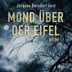 Mond über der Eifel - Kriminalroman aus der Eifel (Ungekürzt)