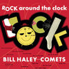 BILL HARLEY/THE COMETS - ROCK AROUND THE CLOCK