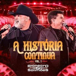 Download CD Rionegro & Solimões – A História Continua Vol. 1 2022